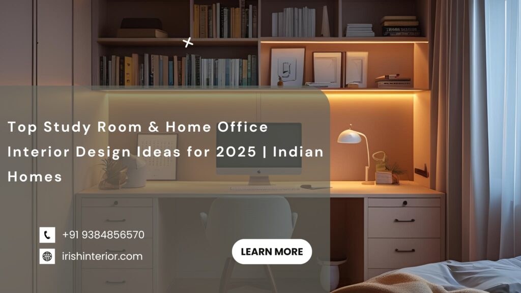 Top Study Room & Home Office Interior Design Ideas for 2025 | Indian Homes